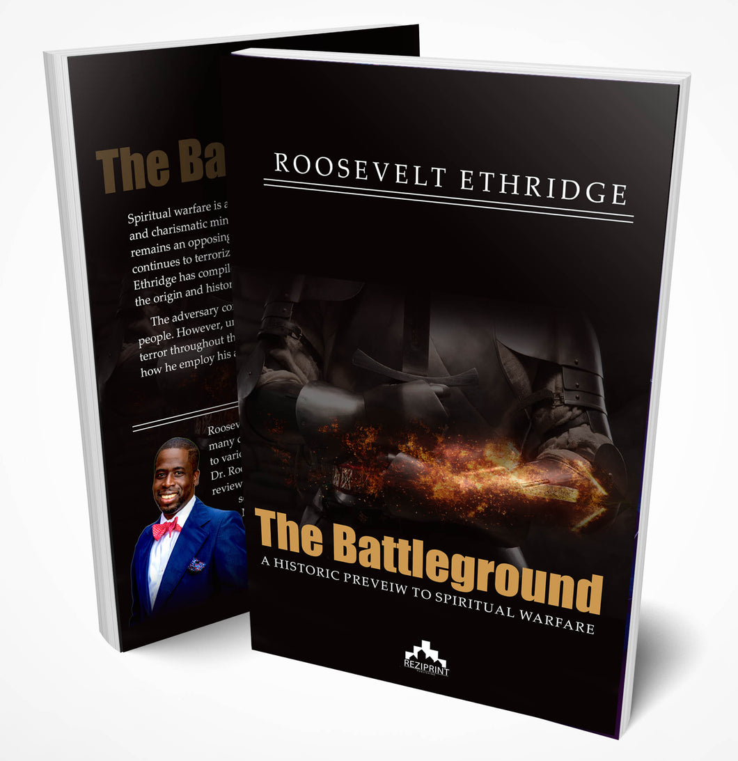 The Battle Ground: A Historic Preview to Spiritual Warfare
