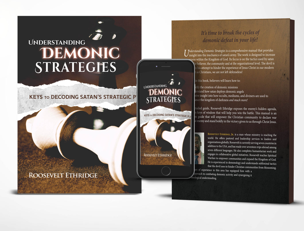 Understanding Demonic Strategies: Keys to Decoding Satan's Strategic Plan